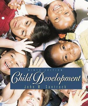 Child Development with Free "Making the Grade" Student CD-ROM by John W. Santrock