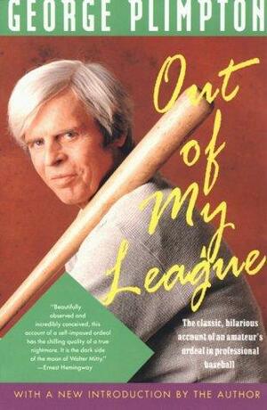 Out of My League by George Plimpton