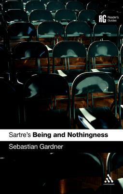 Sartre's 'being and Nothingness' by Sebastian Gardner