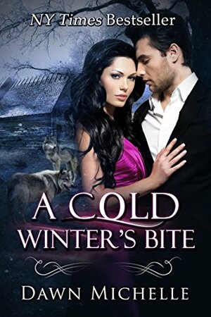 A Cold Winter's Bite by Dawn Michelle
