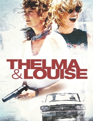 Thelma & Louise by Jose Escobar