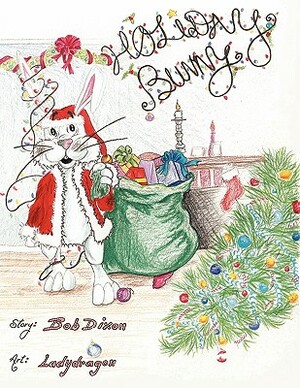 Holiday Bunny by Bob Dixon