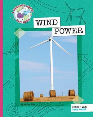 Wind Power by Kathy Allen
