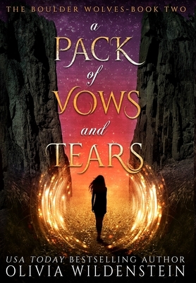 A Pack of Vows and Tears by Olivia Wildenstein