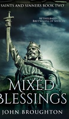 Mixed Blessings (Saints And Sinners Book 2) by John Broughton