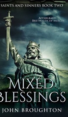 Mixed Blessings (Saints And Sinners Book 2) by John Broughton