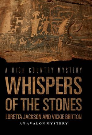 Whispers of the Stones by Loretta Jackson, Vickie Britton