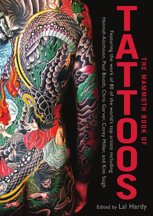 The Mammoth Book of Tattoos by Lal Hardy