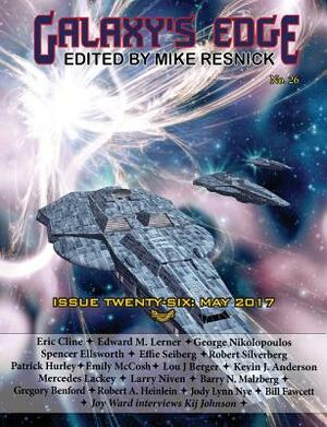 Galaxy's Edge Magazine: Issue 26, May 2017 by Mercedes Lackey, Larry Niven