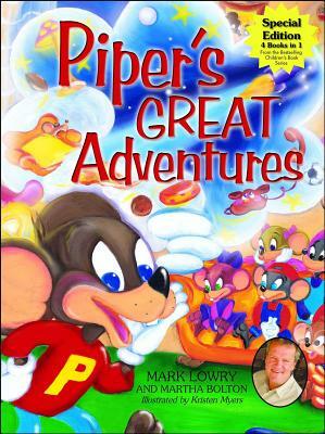 Piper's Great Adventures [With CD] by Mark Lowry