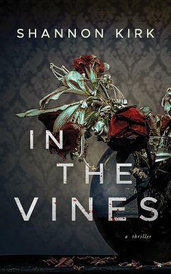 In the Vines by Shannon Kirk