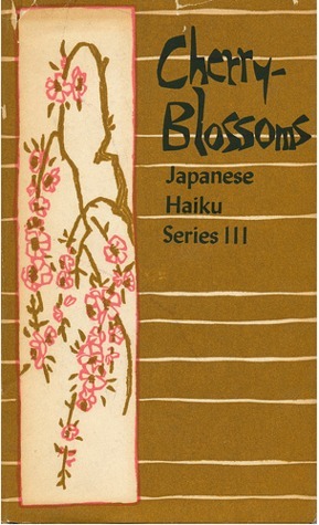 Cherry-Blossoms by Yosa Buson, Peter Beilenson, Shiki, Matsuo Bashō, Kobayashi Issa, Jeff Hill