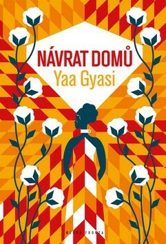 Návrat domů by Yaa Gyasi