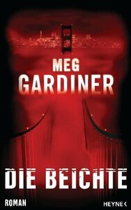 Die Beichte by Meg Gardiner