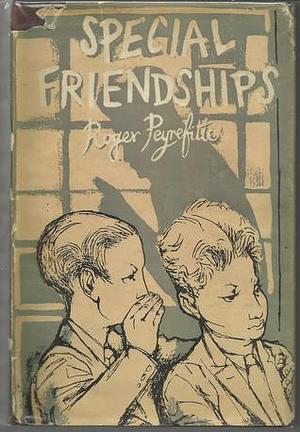 Special Friendships by Roger Peyrefitte