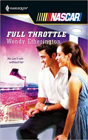 Full Throttle by Wendy Etherington