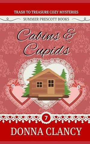 Cabins & Cupids by Donna Clancy