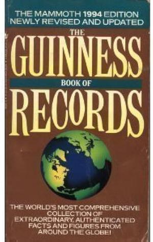 The Guiness Book of World Records 1994 by Peter Matthews, Norris McWhirter