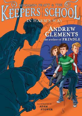 In Harm's Way by Andrew Clements