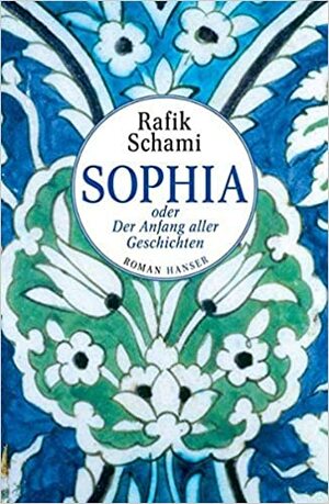 Sofia albo początek wszystkich historii by Rafik Schami