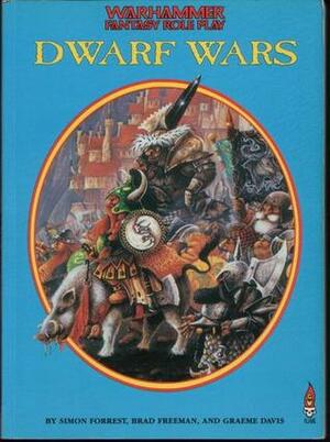 Dwarf Wars by Simon Forrest, Graeme Davis, Brad Freeman