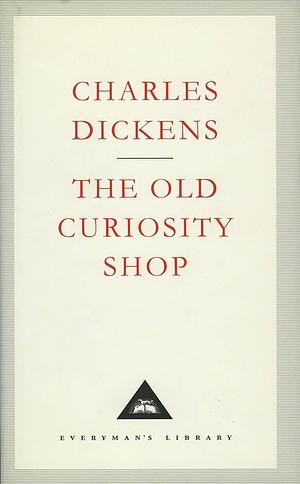 The Old Curiosity Shop by Charles Dickens