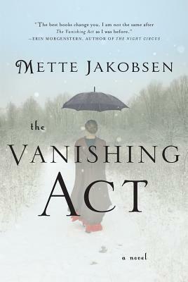 The Vanishing Act by Mette Jakobsen