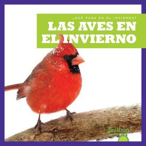 Las Aves En El Invierno by Jennifer Fretland VanVoorst
