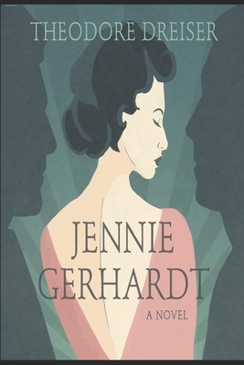 Jennie Gerhardt by Theodore Dreiser