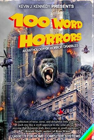 100 Word Horrors: An Anthology of Horror Drabbles by Mark Lukens, Mark Lumby, Kevin J. Kennedy, Pippa Bailey, Jessica Gomez, Richard Chizmar, Michael A. Arnzen, Eric J. Guignard, Jason M. Light, Lisa Morton, Rebecca Brae, Mark Cassell, Jeff Strand, Christina Bergling, C.S. Anderson, Chad Lutzke, Christopher Motz, Patricia Mattern, William F. Nolan, Ellen A. Easton, Chris Kelso, Amy Cross, Veronica Smith, Nicholas Diak, Gord Rollo, Andrew Lennon, John Dover, David Owain Hughes, Duncan P. Bradshaw, Stefan Lear, Rick Gualtieri, Sara Tantlinger