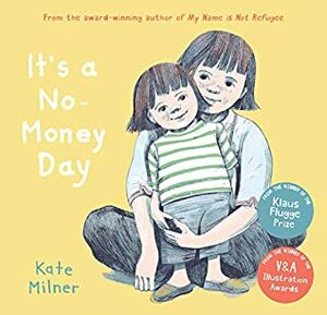 It's a No-Money Day by Kate Milner