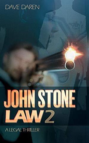 John Stone Law Book 2 by Dave Daren, Dave Daren