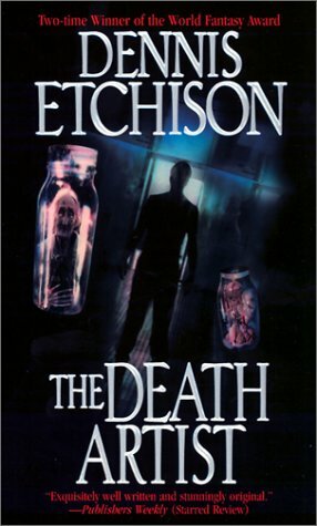 The Death Artist by Dennis Etchison