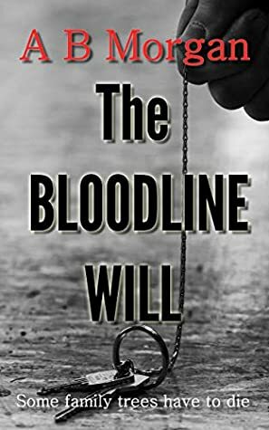 The Bloodline Will by A.B. Morgan