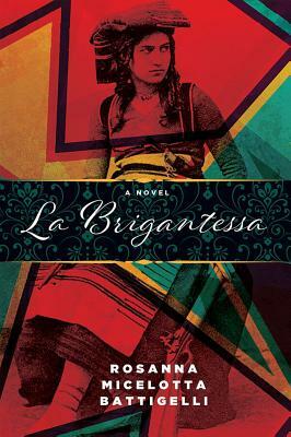 La Brigantessa by Rosanna Micelotta Battigelli