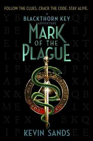 Mark of the Plague by Kevin Sands