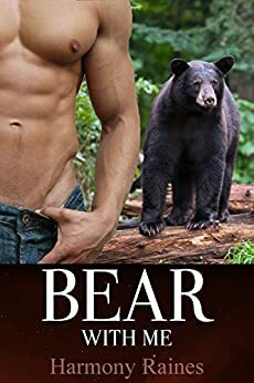 Bear With Me by Harmony Raines