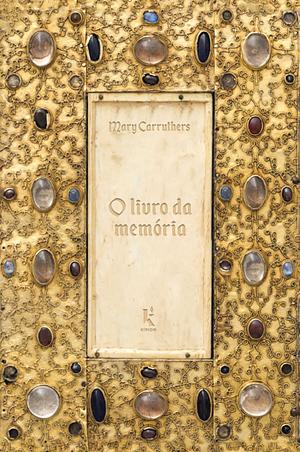 O Livro da Memória: Um Estudo Sobre a Memória na Cultura Medieval by Mary Carruthers