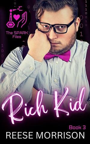 Rich Kid by Reese Morrison