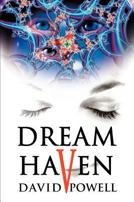 Dream Haven by David Powell