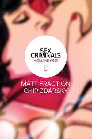 Sex Criminals, Vol. 1: One Weird Trick by Becka Kinzee, Matt Fraction