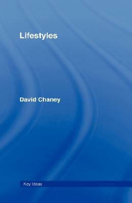 Lifestyles by David Chaney