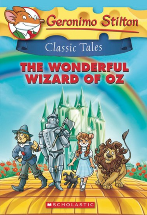 The Wonderful Wizard of Oz by Geronimo Stilton