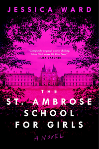 The St. Ambrose School for Girls by Jessica Ward