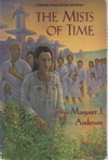 The Mists of Time by Margaret J. Anderson