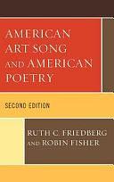 American Art Song and American Poetry by Robin Fisher, Ruth C. Friedberg