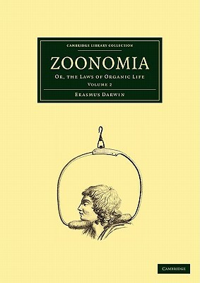 Zoonomia: Volume 2 by Erasmus Darwin, Darwin Erasmus