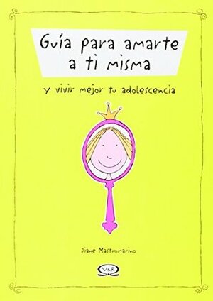 Guia Para Amarte a Ti Misma by Diane Mastromarino
