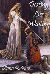 Destiny Lies Waiting by Diana Rubino