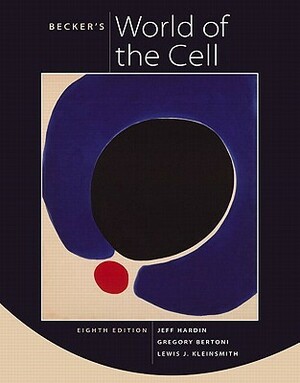 Student's Solutions Manual for Becker's World of the Cell by Greg Bertoni, Jeff Hardin